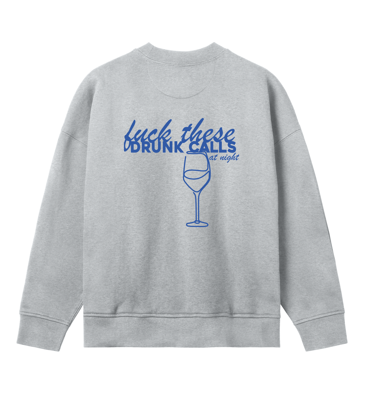 DRUNK CALLS SWEAT