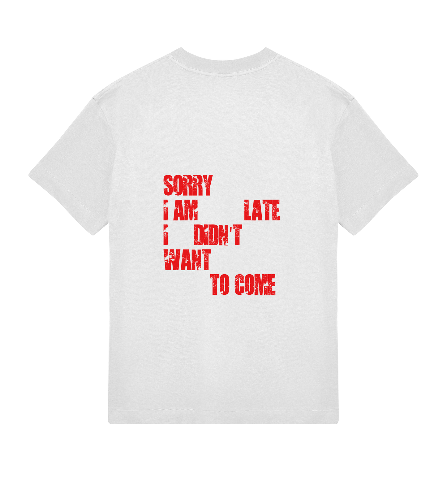 SORRY IM LATE OVERSIZED SHIRT