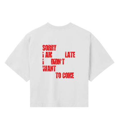 SORRY IM LATE CROP